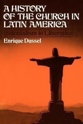 A History of the Church in Latin America(English, Paperback, Dussel Enrique)