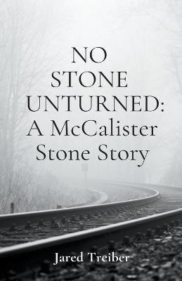No Stone Unturned(English, Paperback, Treiber Jared)