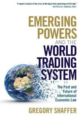 Emerging Powers and the World Trading System(English, Paperback, Shaffer Gregory)
