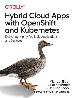 Hybrid Cloud Apps with OpenShift and Kubernetes(English, Paperback, Elder Michael)