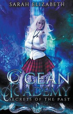 Secrets of the Past(English, Paperback, Elizabeth Sarah)