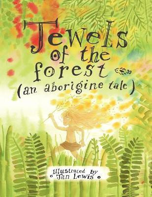 Jewels of the Forest (an Aborigine Tale)(English, Paperback, Marshall James Vance)