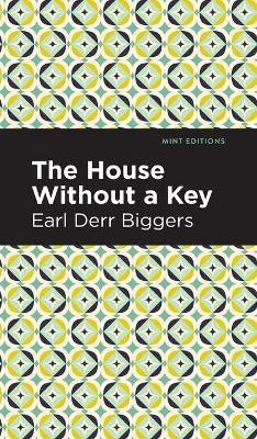 The House Without a Key(English, Hardcover, Biggers Earl Derr)