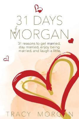 31 Days of Morgan(English, Paperback, Morgan Tracy)