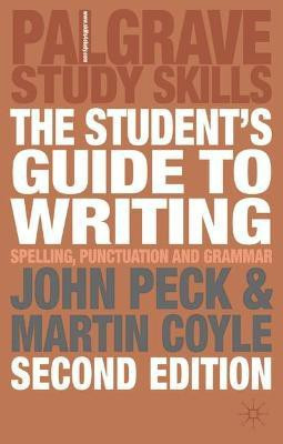 The Student's Guide to Writing(English, Paperback, Peck John)
