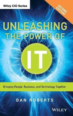 Unleashing the Power of IT(English, Hardcover, Roberts Dan)