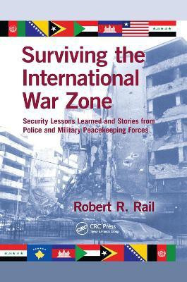 Surviving the International War Zone(English, Paperback, Rail Robert R.)