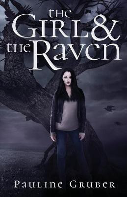 The Girl and the Raven(English, Paperback, Gruber Pauline)