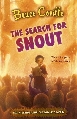 The Search for Snout(English, Paperback, Coville Bruce)