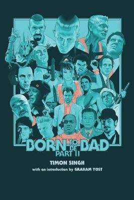 Born to Be Bad, Part II(English, Paperback, Singh Timon)