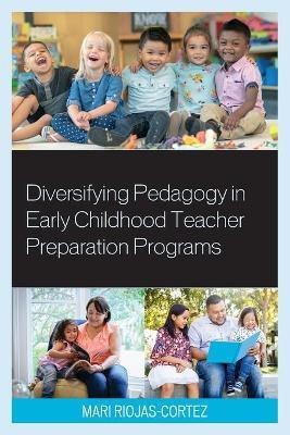 Diversifying Pedagogy in Early Childhood Teacher Preparation Programs(English, Paperback, unknown)