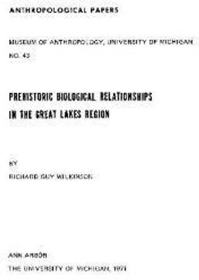 Prehistoric Biological Relationships in the Great Lakes Region(English, Paperback, Wilkinson Richard Guy)