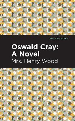 Oswald Cray(English, Paperback, Wood Mrs. Henry)