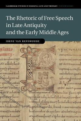 The Rhetoric of Free Speech in Late Antiquity and the Early Middle Ages(English, Paperback, van Renswoude Irene)