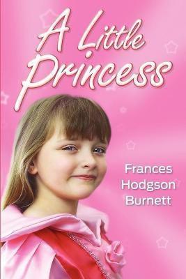 A Little Princess(English, Paperback, Burnett Frances Hodgson)