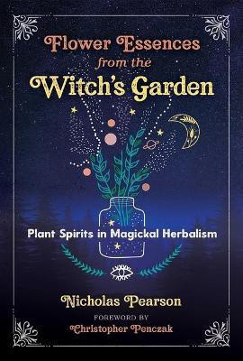 Flower Essences from the Witch's Garden(English, Paperback, Pearson Nicholas)
