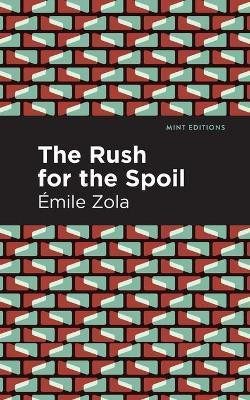 The Rush for the Spoil(English, Paperback, Zola mile)
