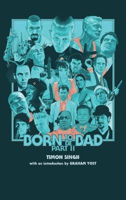Born to Be Bad, Part II (hardback)(English, Hardcover, Singh Timon)