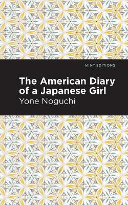 The American Diary of a Japanese Girl(English, Paperback, Noguchi Yone)