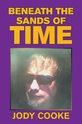 Beneath the Sands of Time(English, Paperback, Cooke Jody)