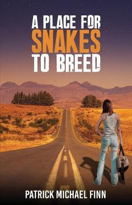 A Place for Snakes to Breed(English, Paperback, Finn Patrick Michael)