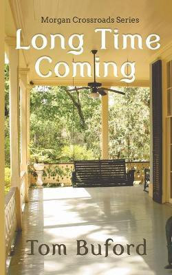 Long Time Coming(English, Paperback, Buford Tom)