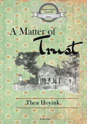 A Matter of Trust(English, Paperback, Heyink Thea)