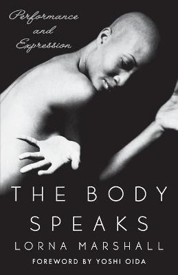 The Body Speaks(English, Paperback, Marshall Lorna)