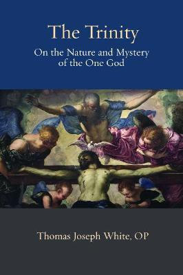 The Trinity(English, Paperback, White Thomas Joseph OP)