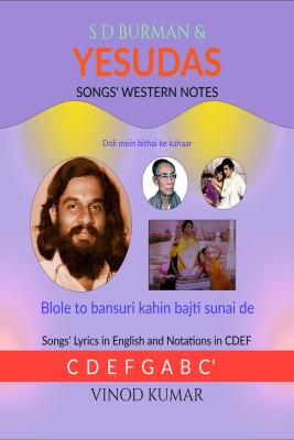 S D Burman & Yesudas Songs' Western Notes(English, Paperback, Vinod Kumar)