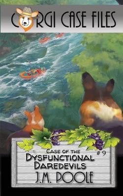 Case of the Dysfunctional Daredevils(English, Paperback, Poole Jeffrey M)