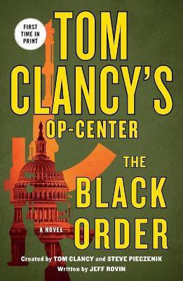 Tom Clancy's Op-Center: The Black Order(English, Paperback, Rovin Jeff)