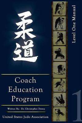 United States Judo Association Coach Education Program Level 1(English, Paperback, Dewey Chris)