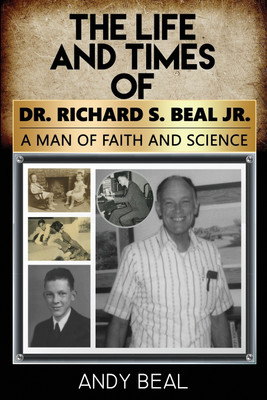 The Life and Times of Dr. Richard S. Beal Jr.(English, Paperback, Beal Andy)