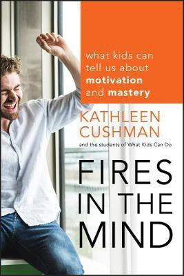 Fires in the Mind(English, Paperback, Cushman Kathleen)