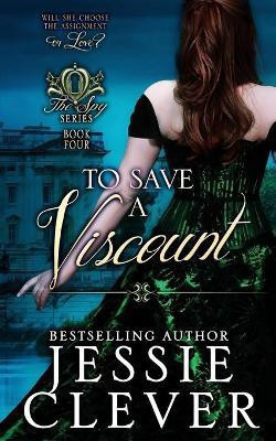 To Save a Viscount(English, Paperback, Clever Jessie)