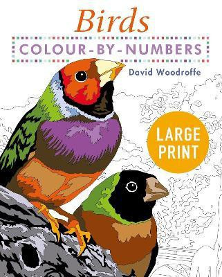 Large Print Colour by Numbers Birds(English, Paperback, Woodroffe David)