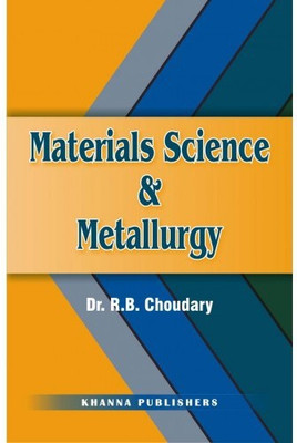 Materials Science & Metallurgy 1 Edition(English, Paperback, Dr. R.B. Choudhary)