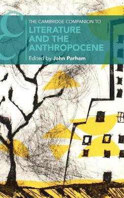 The Cambridge Companion to Literature and the Anthropocene(English, Hardcover, unknown)