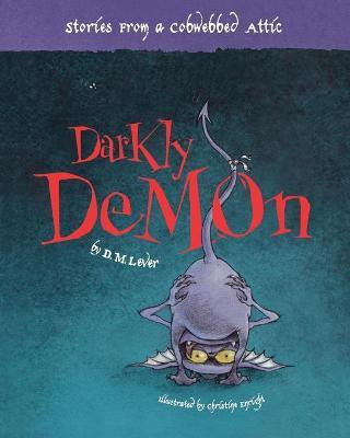 Darkly Demon(English, Paperback, Lever Denise)