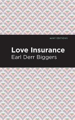 Love Insurance(English, Paperback, Biggers Earl Derr)