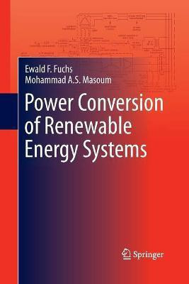 Power Conversion of Renewable Energy Systems(English, Paperback, Fuchs Ewald F.)