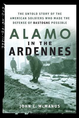 Alamo in the Ardennes(English, Paperback, McManus John C)