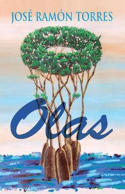 Olas(Spanish, Paperback, Torres Jose Ramon)