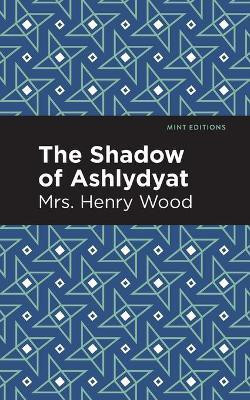 The Shadow of Ashlydyat(English, Paperback, Wood Mrs. Henry)