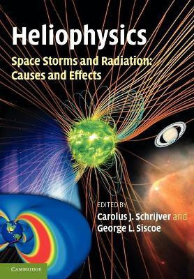 Heliophysics: Space Storms and Radiation: Causes and Effects(English, Paperback, unknown)