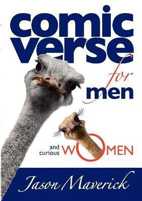 Comic Verse for Men and Curious Women(English, Paperback, Maverick Jason)