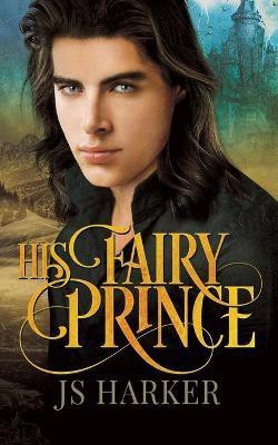 His Fairy Prince(English, Paperback, Harker Js)