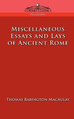 Miscellaneous Essays and Lays of Ancient Rome(English, Paperback, Macaulay Thomas Babington)