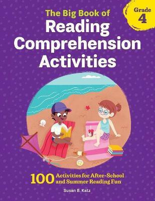 The Big Book of Reading Comprehension Activities, Grade 4(English, Paperback, Katz Susan B.)